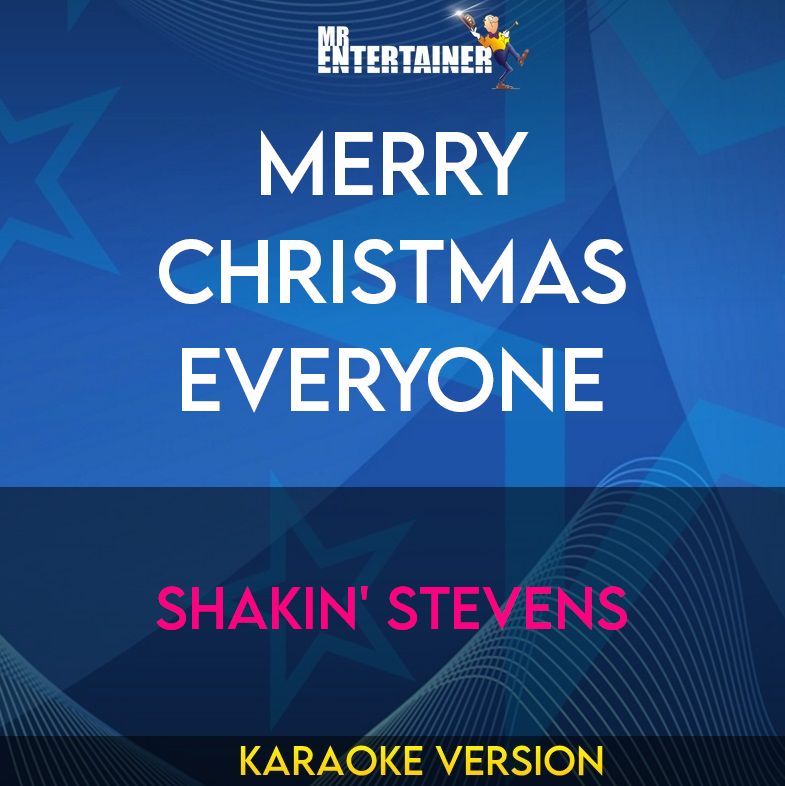 Merry Christmas Everyone - Shakin' Stevens (Karaoke Version) from Mr Entertainer Karaoke
