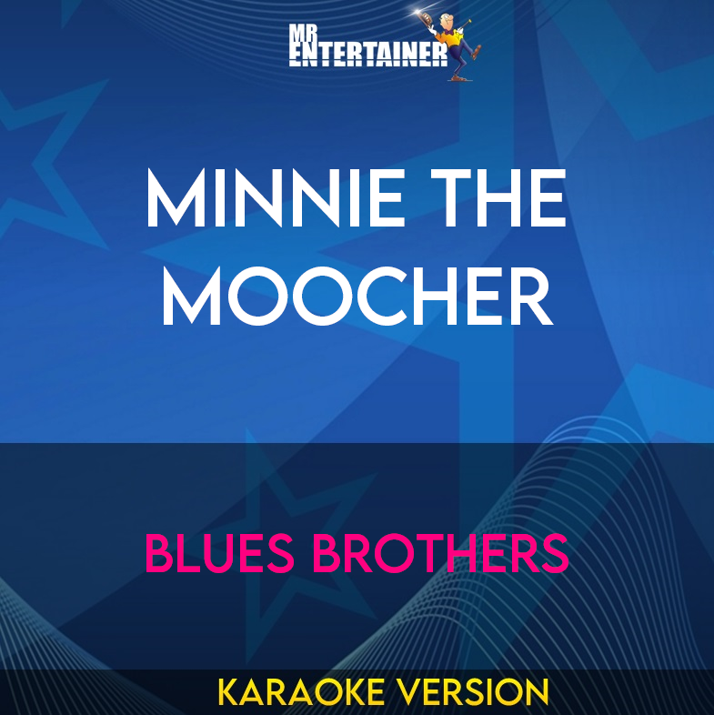 Minnie The Moocher - Blues Brothers (Karaoke Version) from Mr Entertainer Karaoke