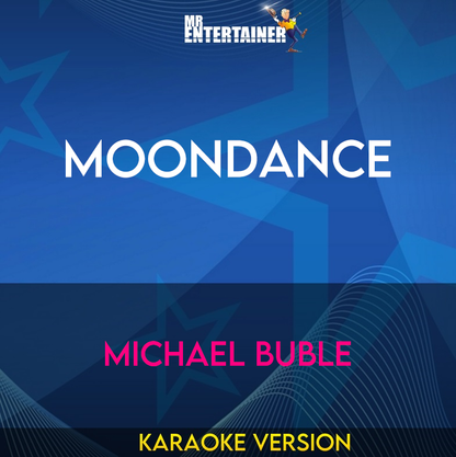 Moondance - Michael Buble (Karaoke Version) from Mr Entertainer Karaoke