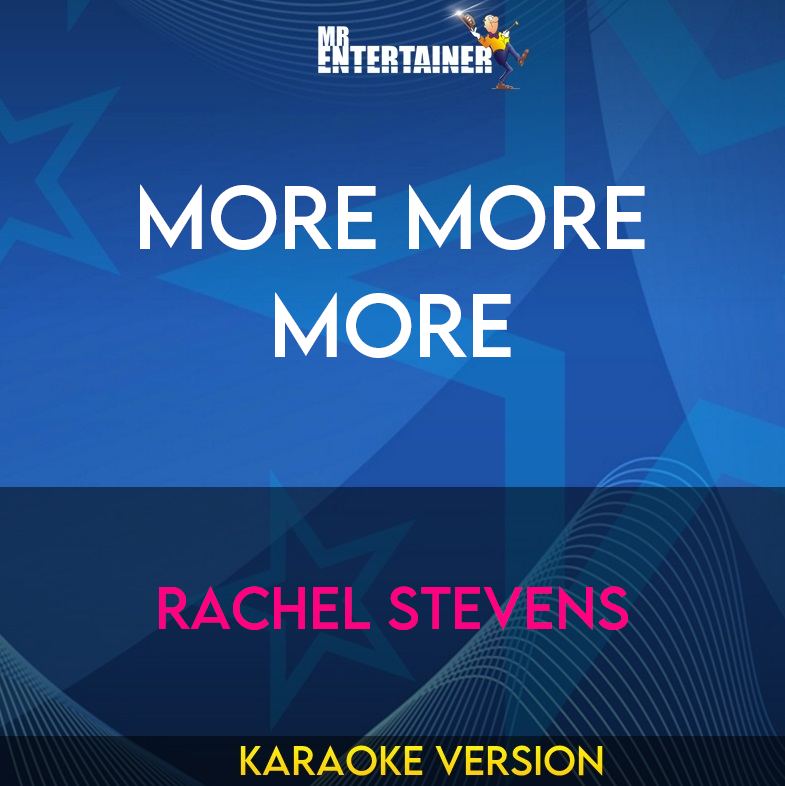 More More More - Rachel Stevens (Karaoke Version) from Mr Entertainer Karaoke