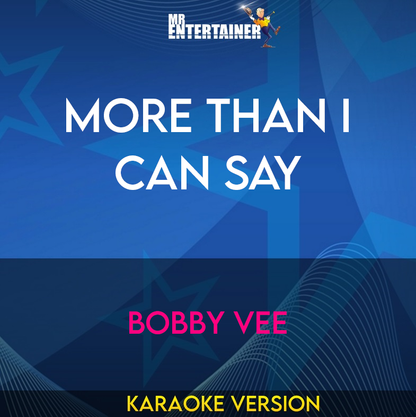 More Than I Can Say - Bobby Vee (Karaoke Version) from Mr Entertainer Karaoke