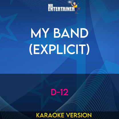 My Band (explicit) - D-12 (Karaoke Version) from Mr Entertainer Karaoke