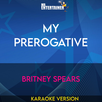 My Prerogative - Britney Spears (Karaoke Version) from Mr Entertainer Karaoke