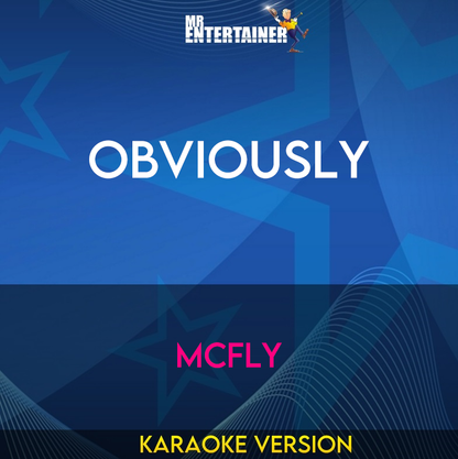 Obviously - Mcfly (Karaoke Version) from Mr Entertainer Karaoke