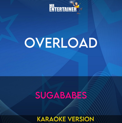 Overload - Sugababes (Karaoke Version) from Mr Entertainer Karaoke