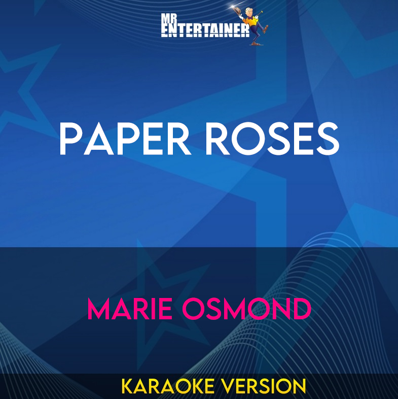 Paper Roses - Marie Osmond (Karaoke Version) from Mr Entertainer Karaoke