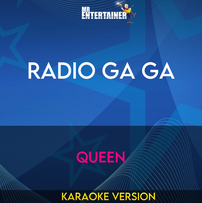 Radio Ga Ga - Queen (Karaoke Version) from Mr Entertainer Karaoke