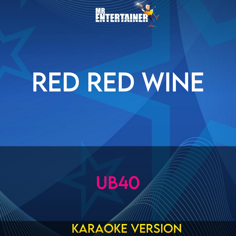 Red Red Wine - UB40 (Karaoke Version) from Mr Entertainer Karaoke