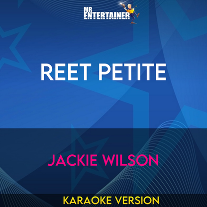 Reet Petite - Jackie Wilson (Karaoke Version) from Mr Entertainer Karaoke