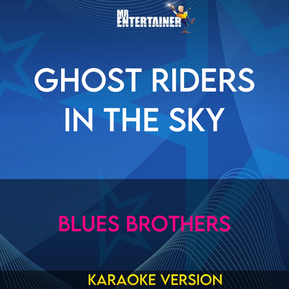 Ghost Riders In The Sky - Blues Brothers (Karaoke Version) from Mr Entertainer Karaoke