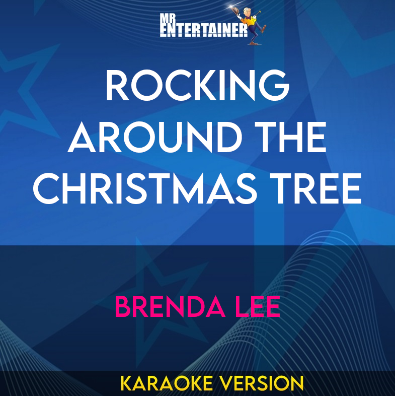 Rocking Around The Christmas Tree - Brenda Lee (Karaoke Version) from Mr Entertainer Karaoke