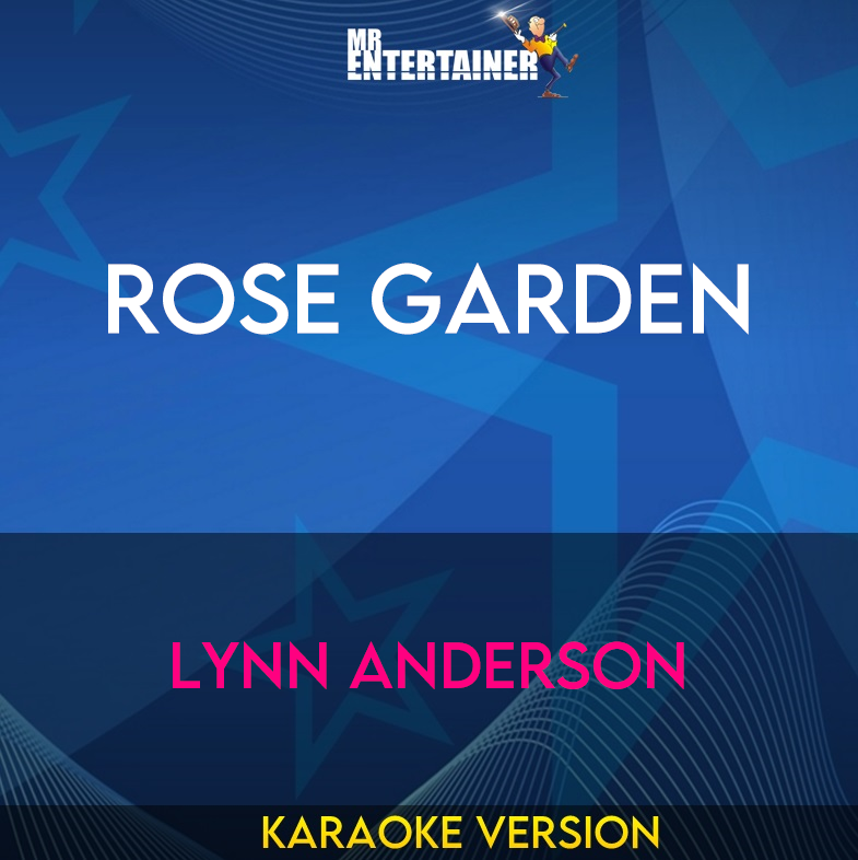 Rose Garden - Lynn Anderson (Karaoke Version) from Mr Entertainer Karaoke