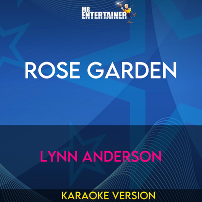 Rose Garden - Lynn Anderson (Karaoke Version) from Mr Entertainer Karaoke