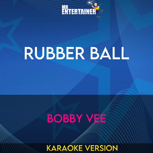 Rubber Ball - Bobby Vee (Karaoke Version) from Mr Entertainer Karaoke