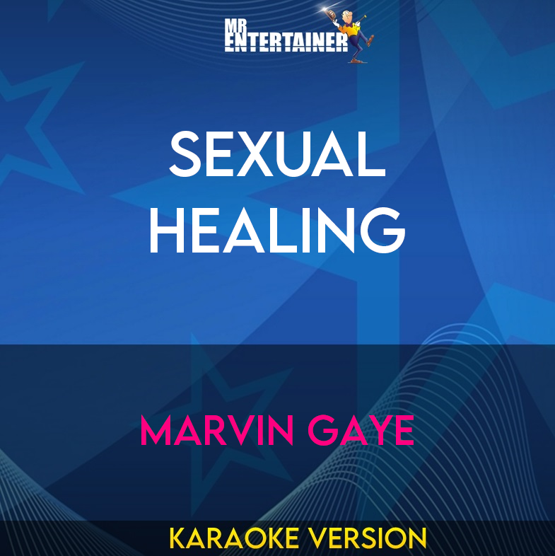 Sexual Healing - Marvin Gaye (Karaoke Version) from Mr Entertainer Karaoke