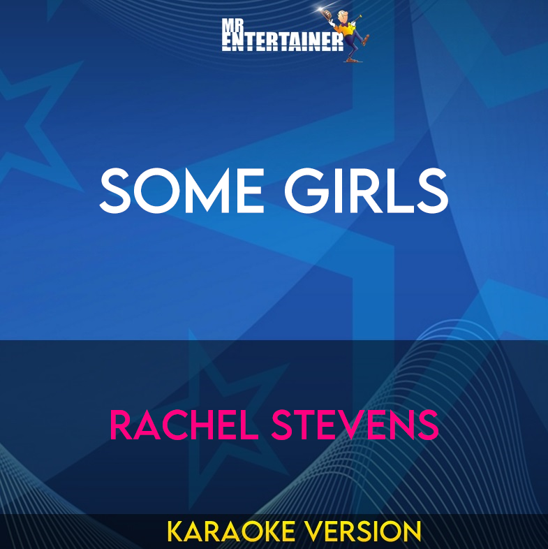 Some Girls - Rachel Stevens (Karaoke Version) from Mr Entertainer Karaoke