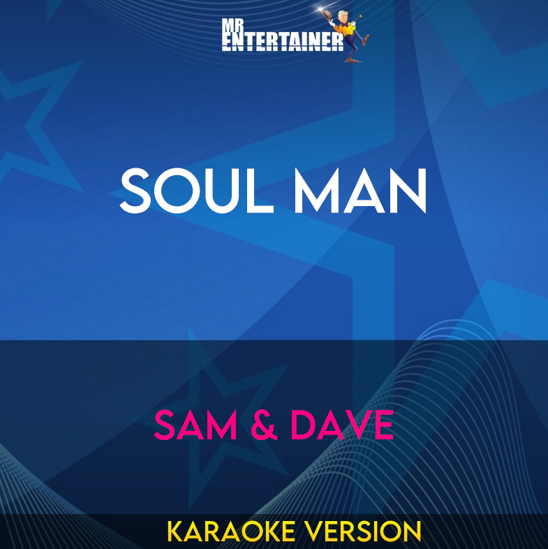 Soul Man - Sam & Dave (Karaoke Version) from Mr Entertainer Karaoke