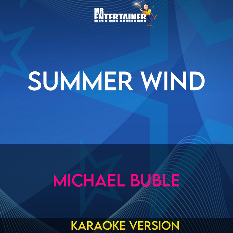 Summer Wind - Michael Buble (Karaoke Version) from Mr Entertainer Karaoke