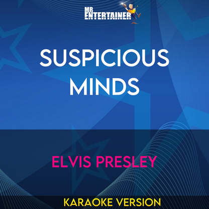 Suspicious Minds - Elvis Presley (Karaoke Version) from Mr Entertainer Karaoke