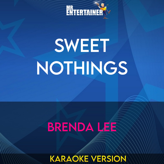 Sweet Nothings - Brenda Lee (Karaoke Version) from Mr Entertainer Karaoke