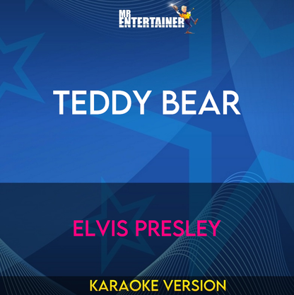 Teddy Bear - Elvis Presley (Karaoke Version) from Mr Entertainer Karaoke