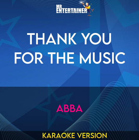Thank You For The Music - Abba (Karaoke Version) from Mr Entertainer Karaoke