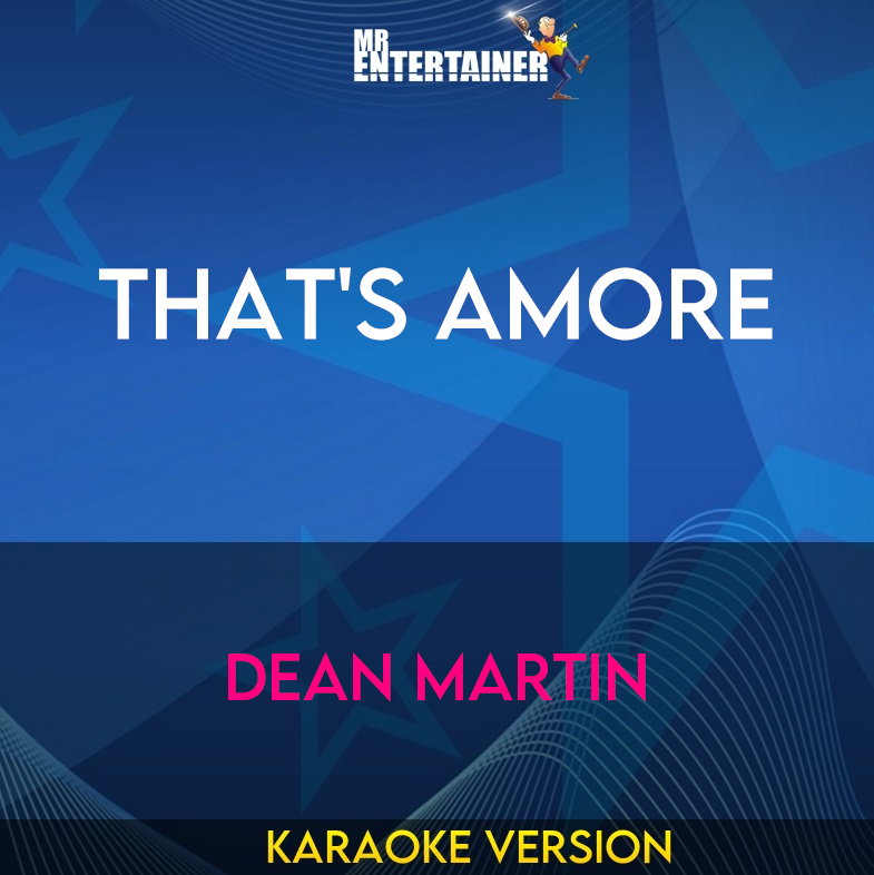 That's Amore - Dean Martin (Karaoke Version) from Mr Entertainer Karaoke