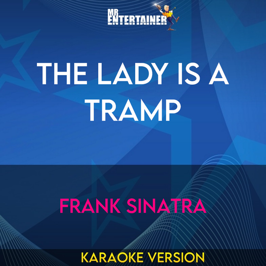 The Lady Is A Tramp - Frank Sinatra (Karaoke Version) from Mr Entertainer Karaoke