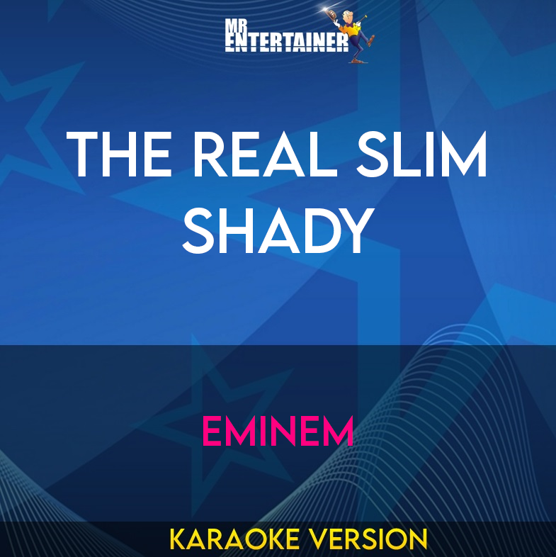 The Real Slim Shady - Eminem (Karaoke Version) from Mr Entertainer Karaoke