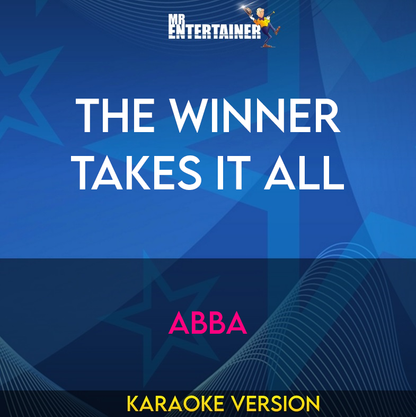 The Winner Takes It All - Abba (Karaoke Version) from Mr Entertainer Karaoke