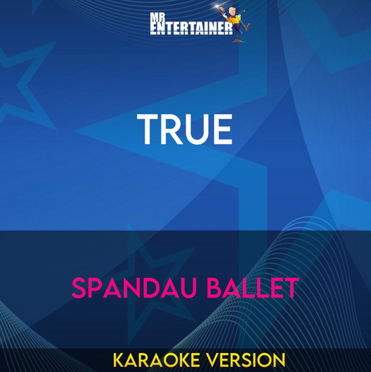 TRUE - Spandau Ballet (Karaoke Version) from Mr Entertainer Karaoke