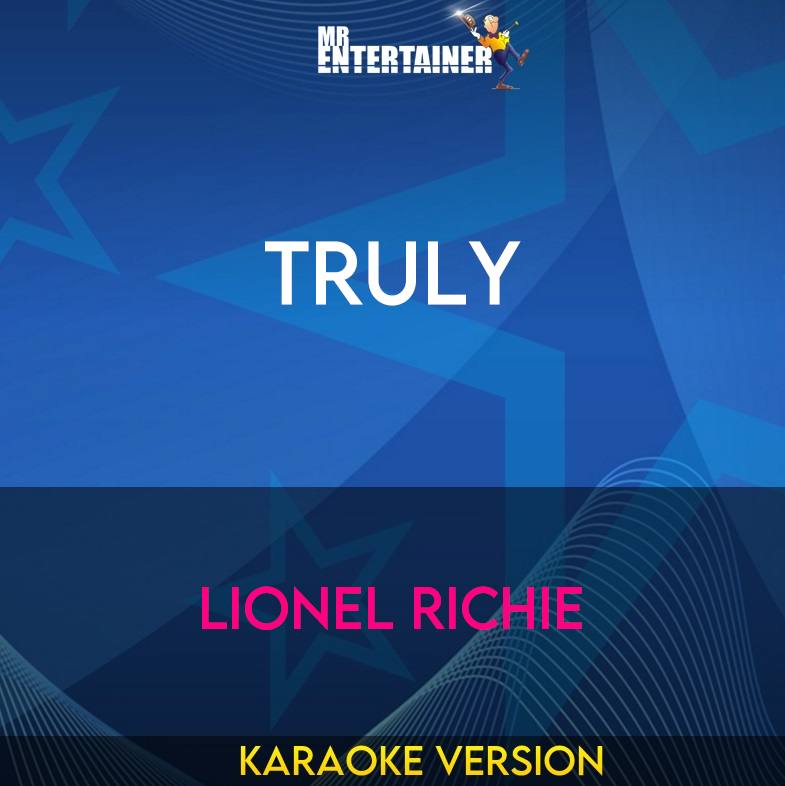 Truly - Lionel Richie (Karaoke Version) from Mr Entertainer Karaoke