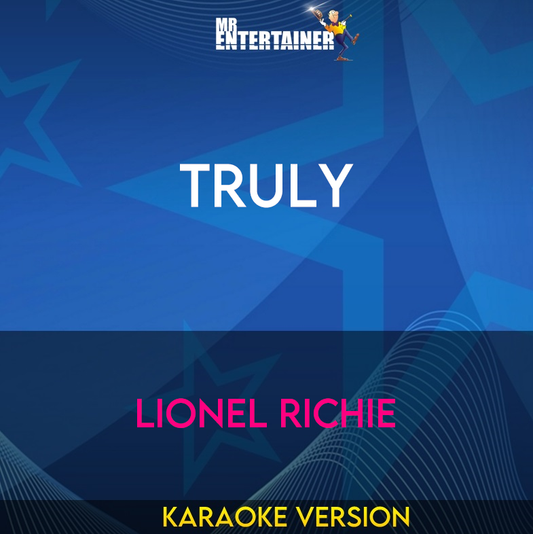 Truly - Lionel Richie (Karaoke Version) from Mr Entertainer Karaoke