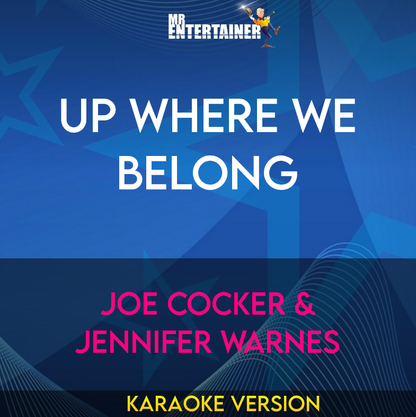Up Where We Belong - Joe Cocker & Jennifer Warnes (Karaoke Version) from Mr Entertainer Karaoke
