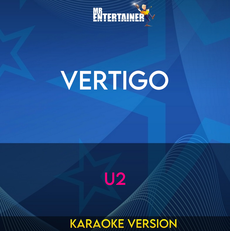 Vertigo - U2 (Karaoke Version) from Mr Entertainer Karaoke