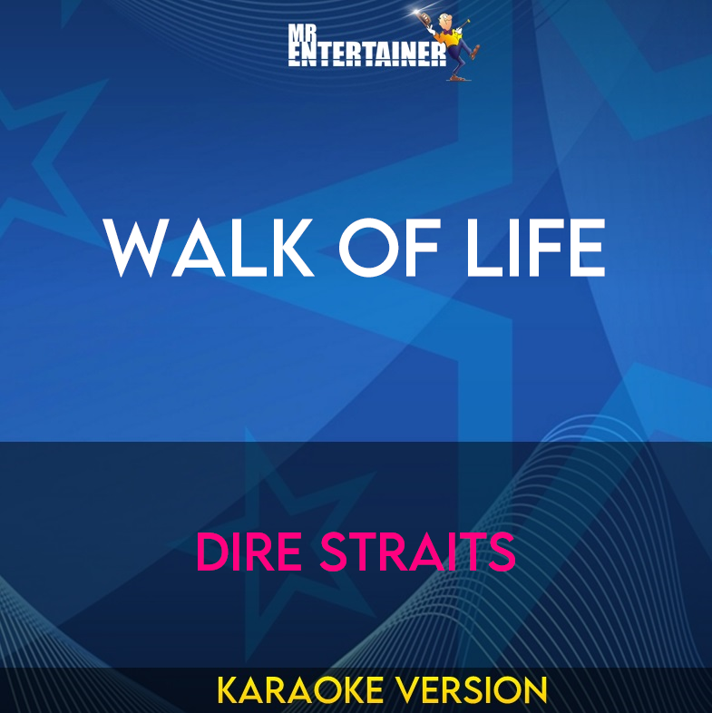 Walk Of Life - Dire Straits (Karaoke Version) from Mr Entertainer Karaoke