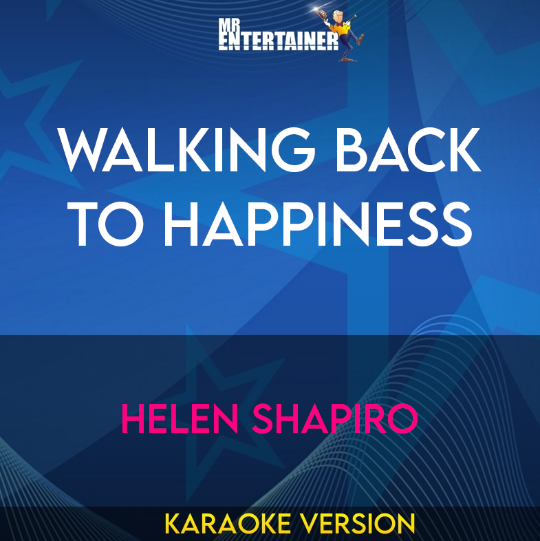 Walking Back To Happiness - Helen Shapiro (Karaoke Version) from Mr Entertainer Karaoke