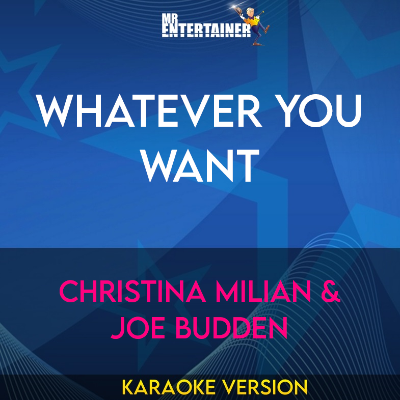 Whatever You Want - Christina Milian & Joe Budden (Karaoke Version) from Mr Entertainer Karaoke