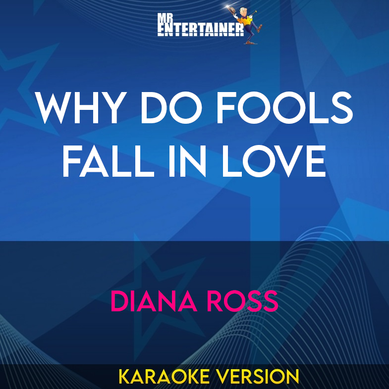 Why Do Fools Fall In Love - Diana Ross (Karaoke Version) from Mr Entertainer Karaoke