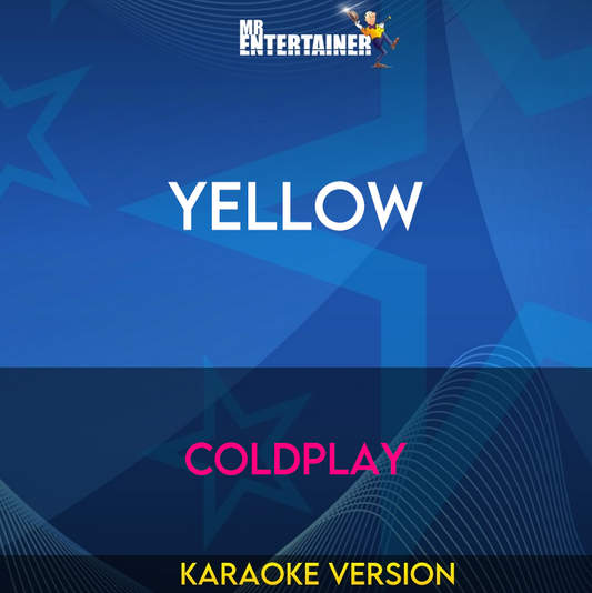 Yellow - Coldplay (Karaoke Version) from Mr Entertainer Karaoke
