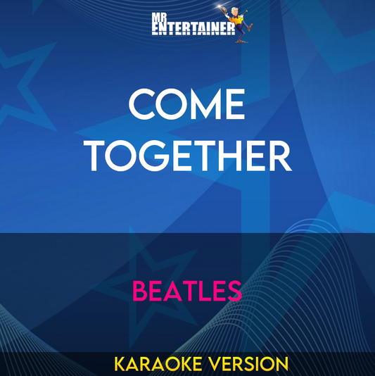 Come Together - Beatles (Karaoke Version) from Mr Entertainer Karaoke