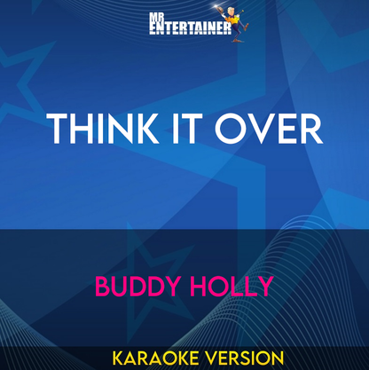 Think It Over - Buddy Holly (Karaoke Version) from Mr Entertainer Karaoke
