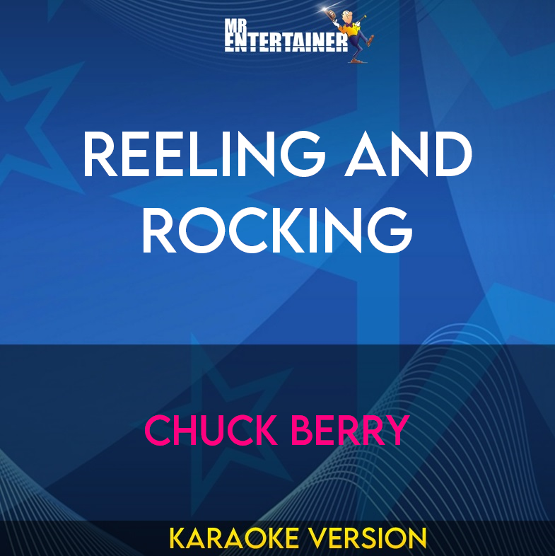 Reeling and Rocking - Chuck Berry (Karaoke Version) from Mr Entertainer Karaoke