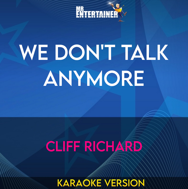 We Don't Talk Anymore - Cliff Richard (Karaoke Version) from Mr Entertainer Karaoke
