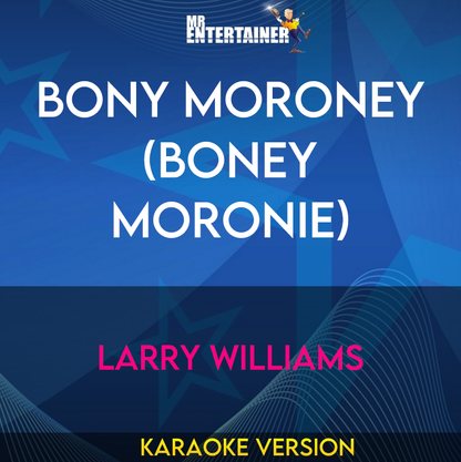 Bony Moroney (boney Moronie) - Larry Williams (Karaoke Version) from Mr Entertainer Karaoke