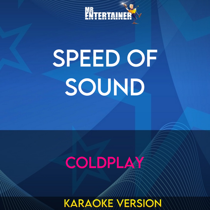 Speed Of Sound - Coldplay (Karaoke Version) from Mr Entertainer Karaoke