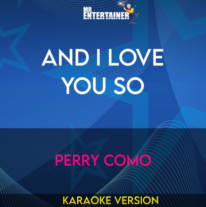 And I Love You So - Perry Como (Karaoke Version) from Mr Entertainer Karaoke