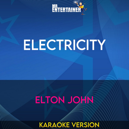 Electricity - Elton John (Karaoke Version) from Mr Entertainer Karaoke