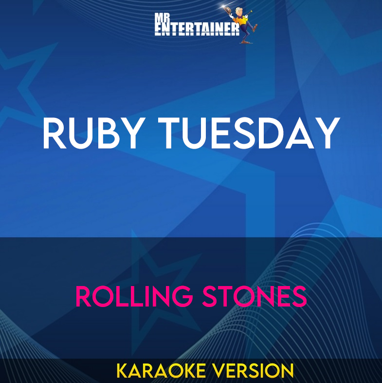 Ruby Tuesday - Rolling Stones (Karaoke Version) from Mr Entertainer Karaoke