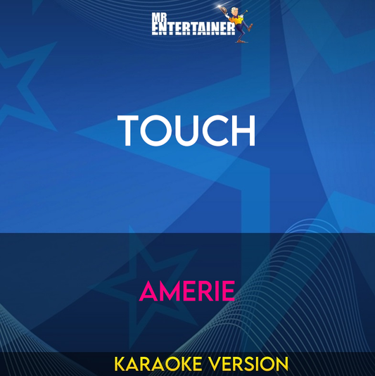 Touch - Amerie (Karaoke Version) from Mr Entertainer Karaoke